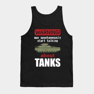 The best for the tank lover! Warning may spontaneously start talking about tanks Tank Top